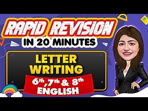 Letter Writing - Rapid Revision in 20 Minutes🔥|| English, Class 6th, 7th & 8th📚
