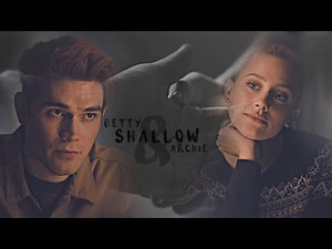 Betty & Archie | Shallow [+3x15]