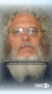 31K views · 359 reactions | Foster father found guilty on all counts of sexually abusing foster children | WBRZ Channel 2 | Facebook