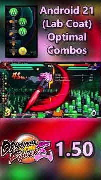 Lab Coat 21's OPTIMAL Combos in DBFZ 1.50
