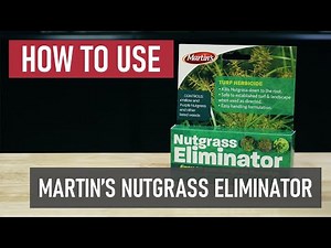 How to Use Martin's Nutgrass Eliminator