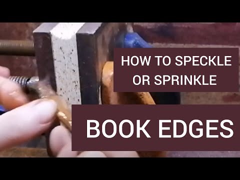 How to speckle or sprinkle book edges