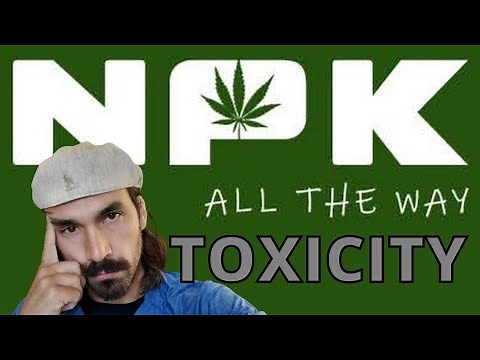 (NPK) Toxicity (Complete) - Nitrogen, Phosphorus & Potassium Toxicity Breakdown