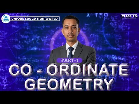 Coordinate Geometry Part 1 | Class 10 Maths | Full Concept