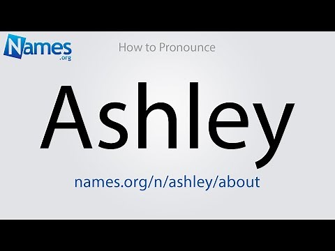 How to Pronounce Ashley