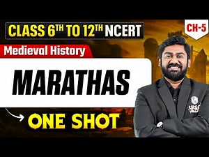 Complete Marathas - Medieval History | Class 6th to 12th NCERT | Lecture - 5