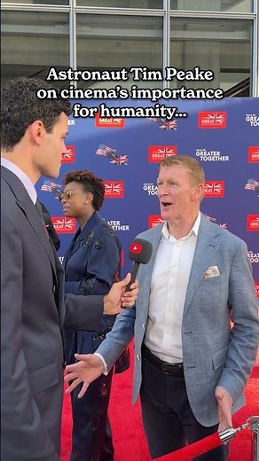 Astronaut Tim Peake on the importance of film #greatertogether