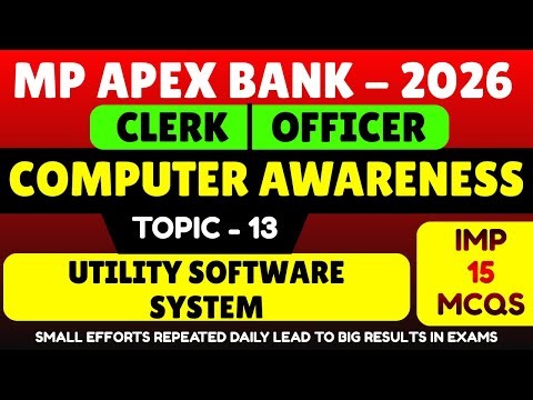 Utility Software System | MP Apex Bank 2026 Computer Awareness pdf Notes | Apex Bank Computer Notes
