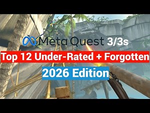 Top 12 Meta Quest 2 / 3 / 3s Under-Rated and Forgotten Games For New Users | 2026 Edition