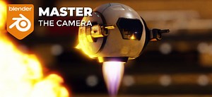 Master the camera in Blender