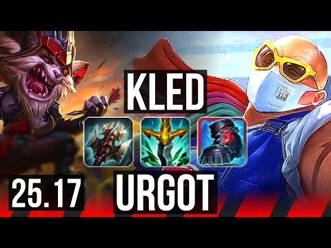 KLED vs URGOT (TOP) | 2100+ games | NA Grandmaster | 25.17
