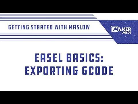 Easel by Inventables for Maslow CNC Lesson 12: Exporting Your GCode