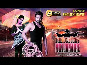 The Unlucky Millionaire English Dubbed Movie
