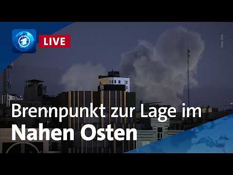 Brennpunkt: Die Lage im Nahen Osten