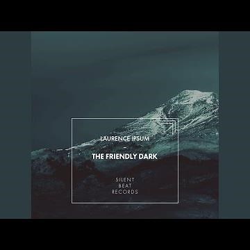 The Friendly Dark