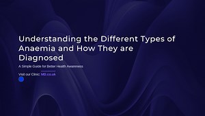 Understanding the Different Types of Anaemia and How They’re Diagnosed
