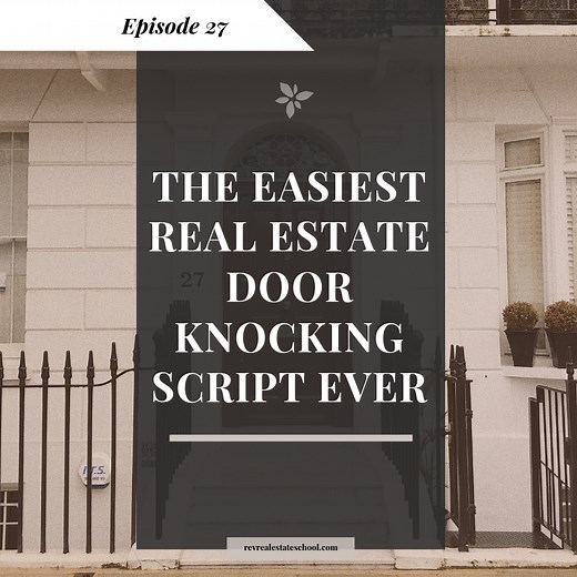 The Easiest Real Estate Door Knocking Script Ever — Rev Real Estate School: SOI Real Estate Coaching