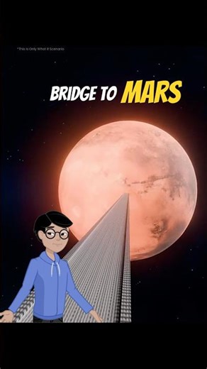 What If We Built a Bridge From Earth to Mars?