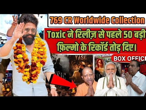 Toxic Movie | Narendra Modi yogi Ji Mukesh Ambani Shocked | Yash | Record-Breaking Movie | Review