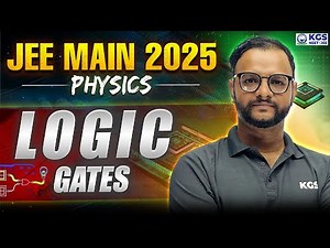 JEE Main 2025 | JEE Physics | Logic Gates by RG Sir | KGS JEE