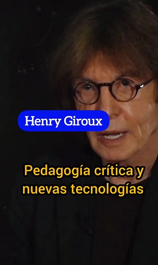 Desde la perspectiva de la pedagogía crítica, Henry Giroux analiza las nuevas tecnologías y formas de comunicación, considerando aspectos políticos y culturales. . . . #pedagogía #didactica #pedagogiacritica #devenirpedagogia #aprender #enseñar #educar #aprendeentiktok #aprendecontiktok #giroux