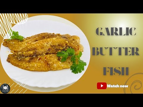 Garlic Butter Fish Recipe | Quick And Easy Fried Fish Fillet Recipe | Farahil’s Kitchen