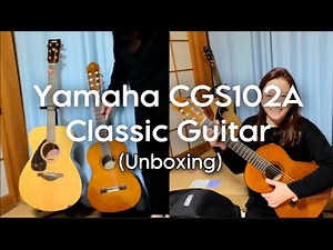 Yamaha CGS102A Classic Guitar/Unboxing/GieJapanTv