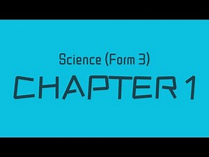 Science Form 3 (Chapter 1) 「华文讲解」