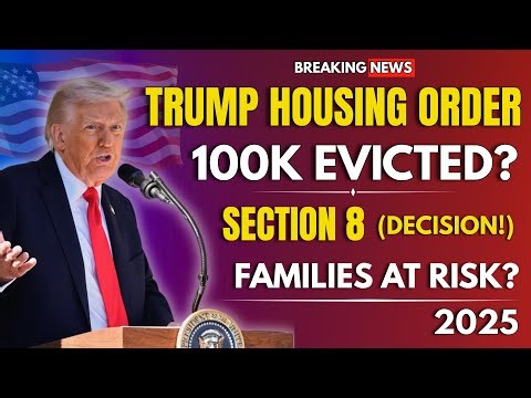 100K Immigrants Face Eviction Under Trump’s New HUD Rules | Section 8 Housing Shake-Up 2025
