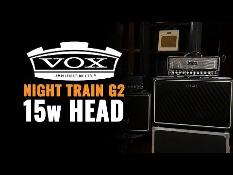Vox Night Train G2 15W Head | CME Gear Demo | Alex Chadwick