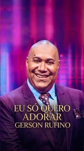 ​🎧 Música: Eu só quero adorar - Gerson Rufino #louvor