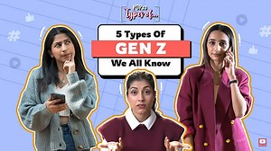 5 Types Of GEN Z We All Know | Love Gags