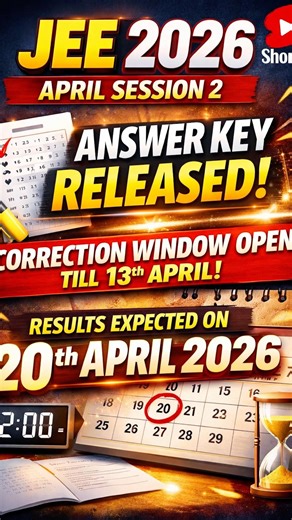 . 🚨 JEE 2026 Answer Key OUT! Challenge Window Open Till 13 April | Result Date 🔥