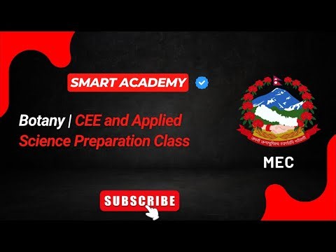 Botany | CEE and Applied Science Entrance Preparation | Smart Academy | MEC