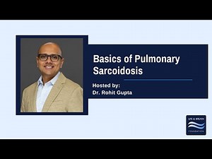 Basics of Pulmonary Sarcoidosis with Dr Gupta