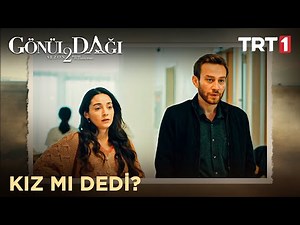 Bizim oğlan kızmış! 😅 - Gönül Dağı 34. Bölüm