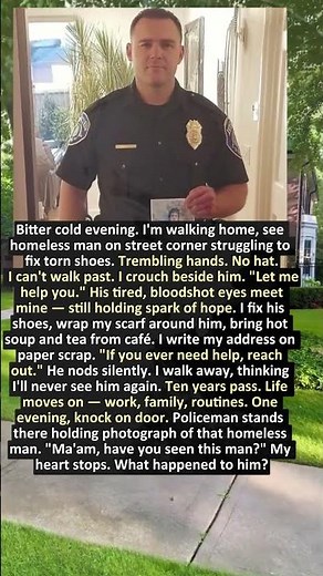 I HELPED A HOMELESS MAN — 10 YEARS LATER, POLICE CAME WITH HIS PHOTO 🏠💙