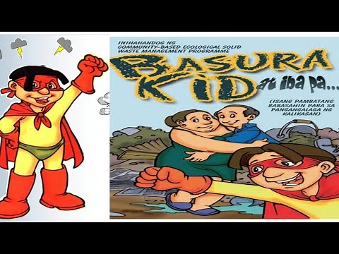 BASURA KID | Pambatang Kuwento tungkol sa Pangangalaga sa KALIKASAN