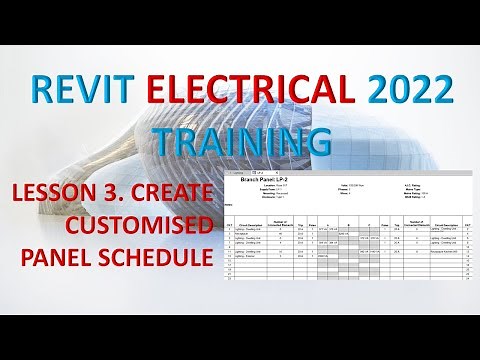 REVIT FOR ELECTRICAL DESIGN: CREATE CUSTOMISED PANEL SCHEDULES