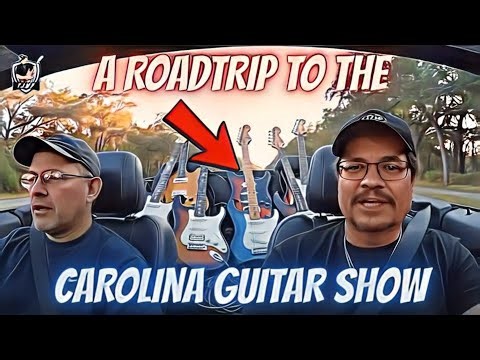 Taking A Road Trip To The Carolina Guitar Show | #guitar #musician #guitarist #discussion #vlog