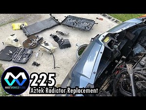 MV 225 - "Aztek Radiator Replacement"