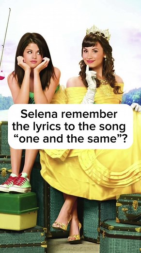 Selena Gomez and Demi Lovato Revisit 'One and the Same' Song Memories
