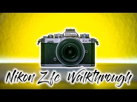 Nikon Z fc Walkthrough