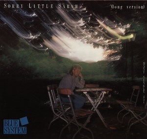Blue System - Sorry Little Sarah