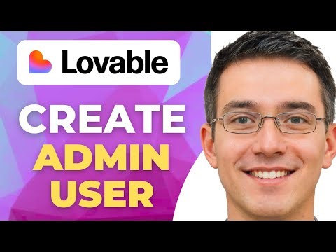 How To Create Admin A User On Lovable | Easy Fix