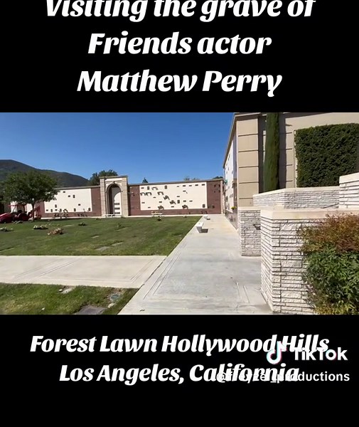 Visiting Matthew Perry's Grave at Forest Lawn Cemetery