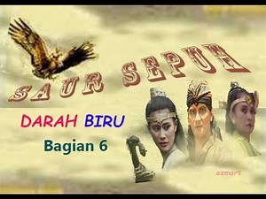 SAUR SEPUH Episode 1 "Darah Biru" (Bag 6)