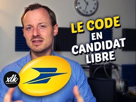 Le CODE en candidat libre à La Poste, ça se passe comment ? - Axelek