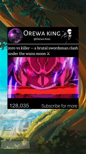 zoro Vs killer epic clash | one piece wano