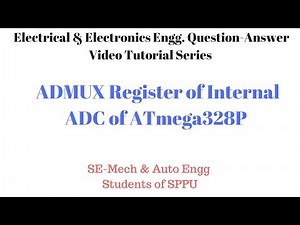 U6 #T3 | ADC in ATmega328P Arduino Microcontroller and ADMUX Register Explanation | EEE-2015 Course